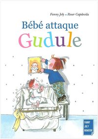 Produktbild: B&eacute;b&eacute; attaque Gudule