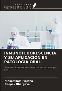 Produktbild: Inmunofluorescencia Y Su Aplicaci&oacute;n En Patolog&iacute;a Oral
