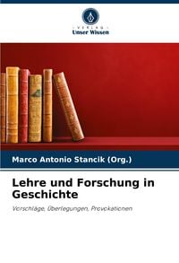 Produktbild: Lehre und Forschung in Geschichte