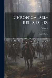 Produktbild: Chronica d'el-rei D. Diniz; Volume 2