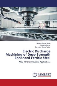 Produktbild: Electric Discharge Machining of Deep Strength Enhanced Ferritic Steel