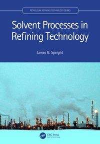 Produktbild: Solvent Processes in Refining Technology