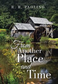 Produktbild: Paolino, R: From Another Place and Time