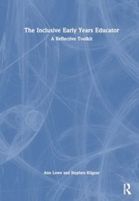 Produktbild: Lowe, A: Inclusive Early Years Educator