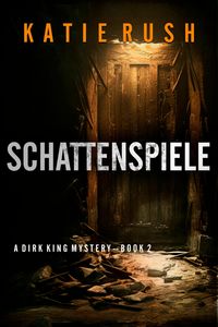 Produktbild: Schattenspiele (Ein Dirk King FBI-Thriller - Band 2)