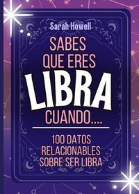 Produktbild: Sabes Que Eres Libra Cuando... 100 Datos Relacionables Sobre Ser Libra
