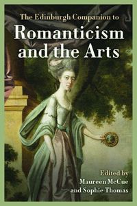 Produktbild: The Edinburgh Companion to Romanticism and the Arts