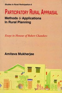 Produktbild: Participatory Rural Appraisal: Methods and Applications in Rural Planning (Essays in Honour of Robert Chambers) (Studies in Rural Participation Series