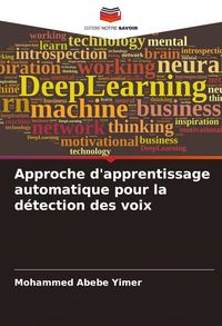 Produktbild: Approche d'apprentissage automatique pour la d&eacute;tection des voix