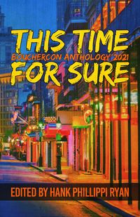 Produktbild: This Time For Sure: Bouchercon Anthology 2021
