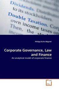 Produktbild: Kuhn-R&eacute;gnier, P: Corporate Governance, Law and Finance