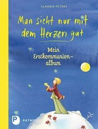 Produktbild: Man sieht nur mit dem Herzen gut - Mein Erstkommuionalbum