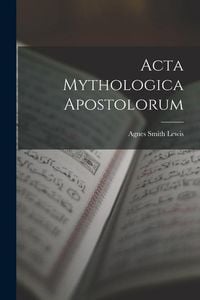 Produktbild: Acta Mythologica Apostolorum