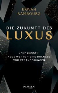 Produktbild: Die Zukunft des Luxus