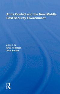 Produktbild: Arms Control And The New Middle East Security Environment