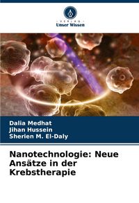 Produktbild: Nanotechnologie: Neue Ans&auml;tze in der Krebstherapie