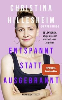 Bild vom Artikel Entspannt statt ausgebrannt (SPIEGEL-Bestseller) vom Autor Christina Hillesheim