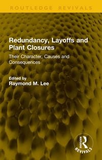 Produktbild: Redundancy, Layoffs and Plant Closures