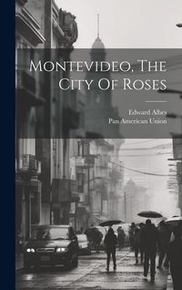 Produktbild: Montevideo, The City Of Roses