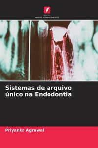 Produktbild: Sistemas de arquivo &uacute;nico na Endodontia