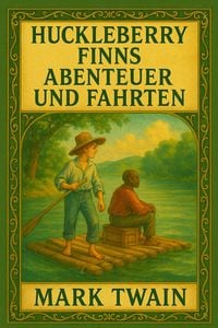 Produktbild: Huckleberry Finns Abenteuer und Fahrten