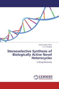 Produktbild: Stereoselective Synthesis of Biologically Active Novel Heterocycles
