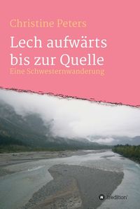 Produktbild: Lechaufw&auml;rts bis zur Quelle