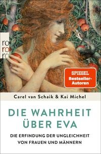 Bild vom Artikel Die Wahrheit über Eva vom Autor Carel van Schaik