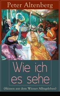 Produktbild: Wie ich es sehe (Skizzen aus dem Wiener Alltagsleben)