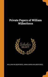 Produktbild: Private Papers of William Wilberforce