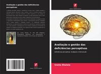 Produktbild: Avalia&ccedil;&atilde;o e gest&atilde;o das defici&ecirc;ncias perceptivas