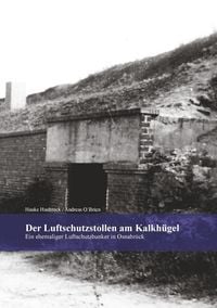 Produktbild: Der Luftschutzstollen am Kalkh&uuml;gel