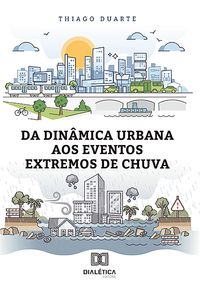 Produktbild: Da din&acirc;mica urbana aos eventos extremos de chuva