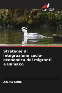 Produktbild: Strategie di integrazione socio-economica dei migranti a Bamako