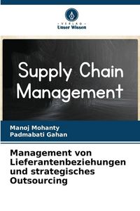 Produktbild: Management von Lieferantenbeziehungen und strategisches Outsourcing