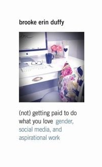 Produktbild: (Not) Getting Paid to Do What You Love