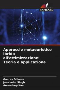 Produktbild: Approccio metaeuristico ibrido all'ottimizzazione: Teoria e applicazione
