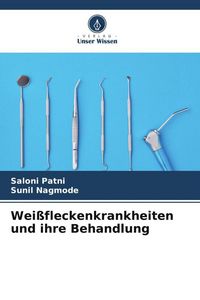 Produktbild: Wei&szlig;fleckenkrankheiten und ihre Behandlung