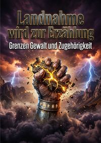 Produktbild: Landnahme wird zur Erz&auml;hlung