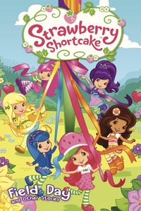 Produktbild: Strawberry Shortcake: Field Day and Other Short Stories