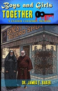 Produktbild: Boys and Girls Together (Father Columba Mysteries, #3)
