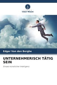 Produktbild: UNTERNEHMERISCH T&Auml;TIG SEIN