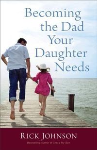Produktbild: Becoming the Dad Your Daughter Needs
