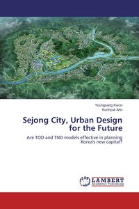 Produktbild: Sejong City, Urban Design for the Future