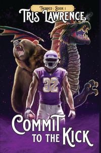 Produktbild: Commit to the Kick (Twinned, #1)