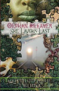 Produktbild: She Laughs Last (Orphan Dreamer Saga, #3)