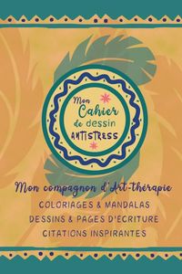 Produktbild: Mon cahier de dessin antistress:
