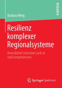 Resilienz komplexer Regionalsysteme