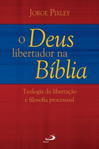 Produktbild: O Deus libertador na B&iacute;blia