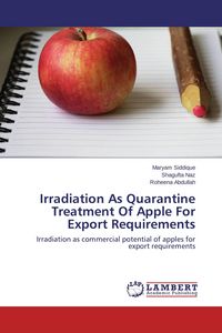 Produktbild: Irradiation As Quarantine Treatment Of Apple For Export Requirements